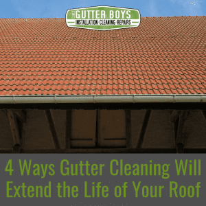 4 Ways Gutter Cleaning will Extend  the Life of Your Roof