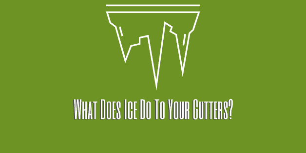 What does Ice do to your gutters