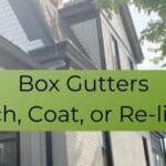 Box Gutters - Patch, Coat or Reline?