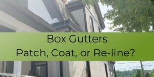 Box Gutters - Patch, Coat or Reline?