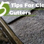 5 tips for cleaning gutters