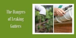 The Dangers of Leaking Gutters