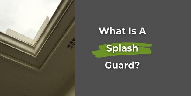 What is a Splash Guard